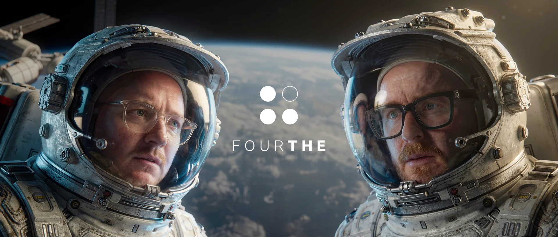 Two men in spacesuits at a window, the Earth behind them, under the FOURTHE lockup.